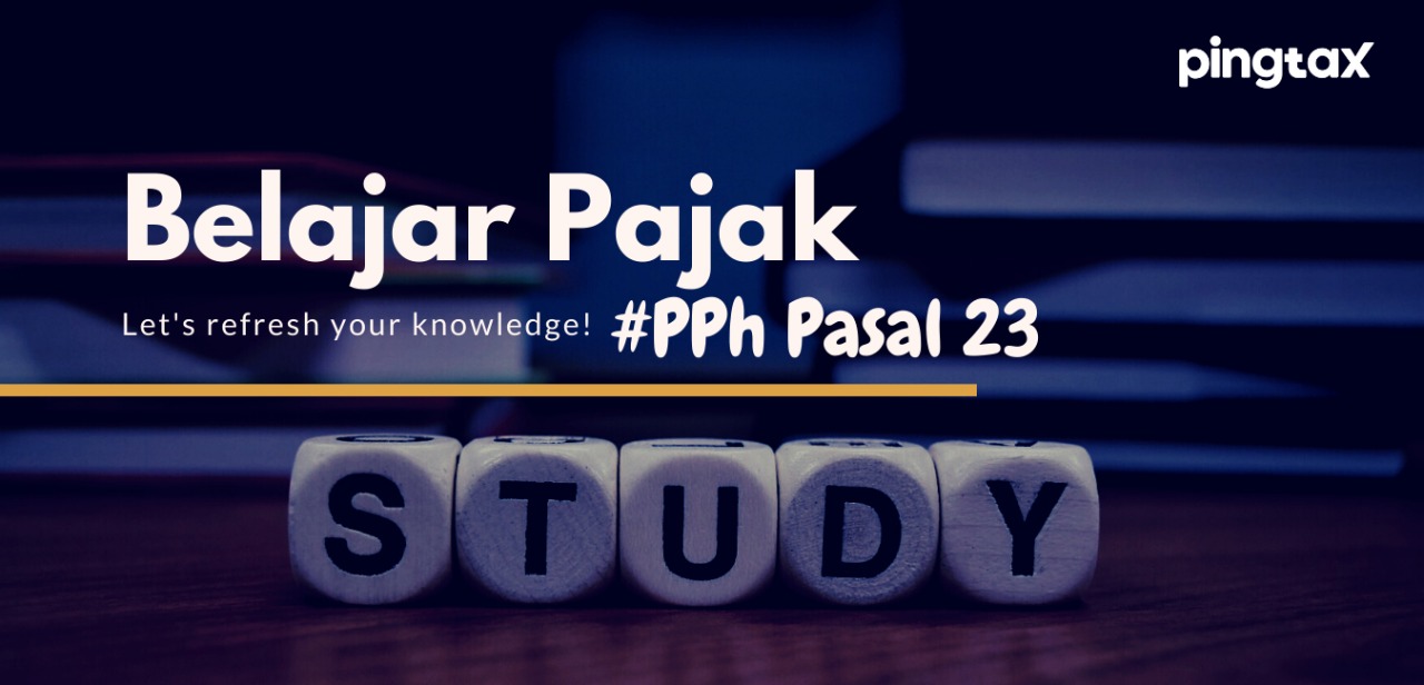 belajar pajak tentang pph 23 pingtax